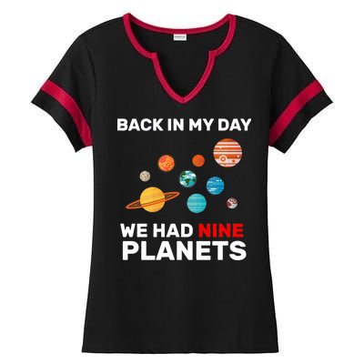 Back In My Day We Had Nine Planets Ladies Halftime Notch Neck Tee