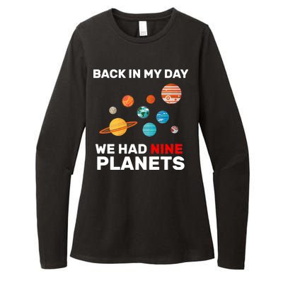 Back In My Day We Had Nine Planets Womens CVC Long Sleeve Shirt