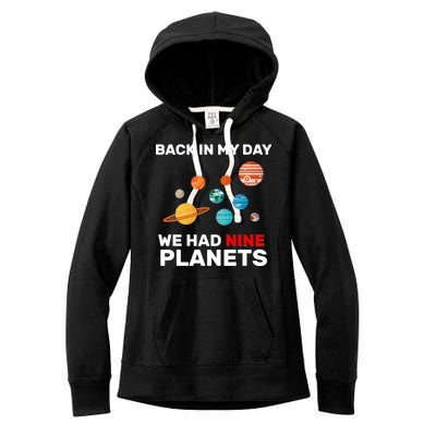 Back In My Day We Had Nine Planets Women's Fleece Hoodie