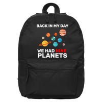 Back In My Day We Had Nine Planets 16 in Basic Backpack