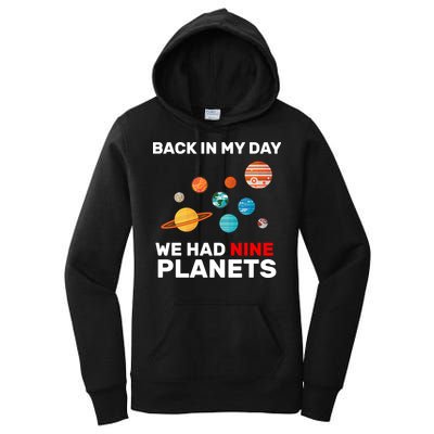 Back In My Day We Had Nine Planets Women's Pullover Hoodie