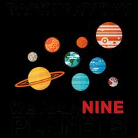 Back In My Day We Had Nine Planets 16oz Travel Tumbler