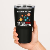 Back In My Day We Had Nine Planets Tumbler