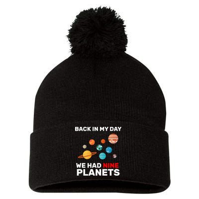 Back In My Day We Had Nine Planets Pom Pom 12in Knit Beanie