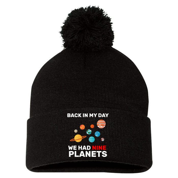 Back In My Day We Had Nine Planets Pom Pom 12in Knit Beanie