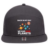 Back In My Day We Had Nine Planets 7 Panel Mesh Trucker Snapback Hat