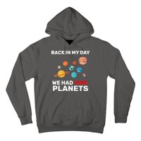 Back In My Day We Had Nine Planets Hoodie