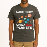 Back In My Day We Had Nine Planets Tall T-Shirt