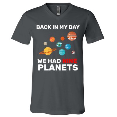 Back In My Day We Had Nine Planets V-Neck T-Shirt
