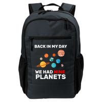 Back In My Day We Had Nine Planets Backpack