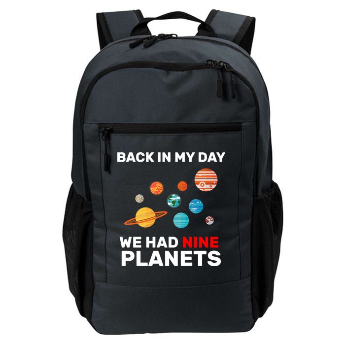 Back In My Day We Had Nine Planets Backpack