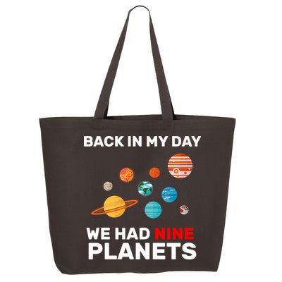 Back In My Day We Had Nine Planets 25L Jumbo Tote