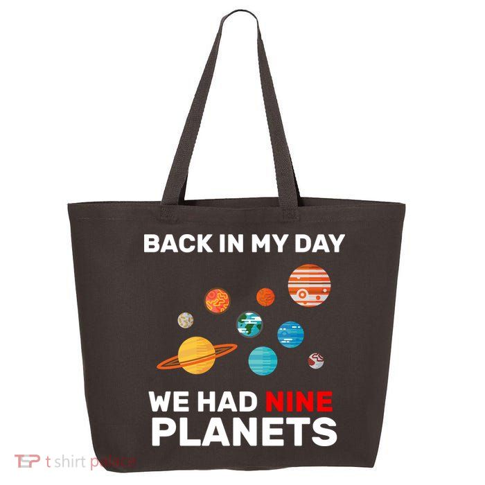 Back In My Day We Had Nine Planets 25L Jumbo Tote