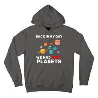 Back In My Day We Had Nine Planets Tall Hoodie