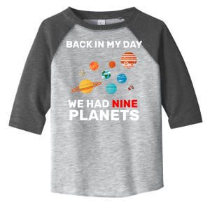 Back In My Day We Had Nine Planets Toddler Fine Jersey T-Shirt