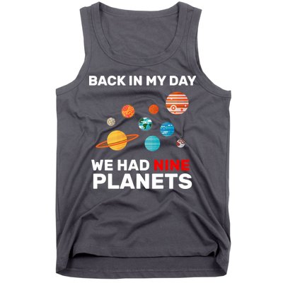 Back In My Day We Had Nine Planets Tank Top
