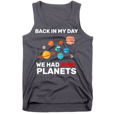 Back In My Day We Had Nine Planets Tank Top