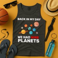 Back In My Day We Had Nine Planets Tank Top