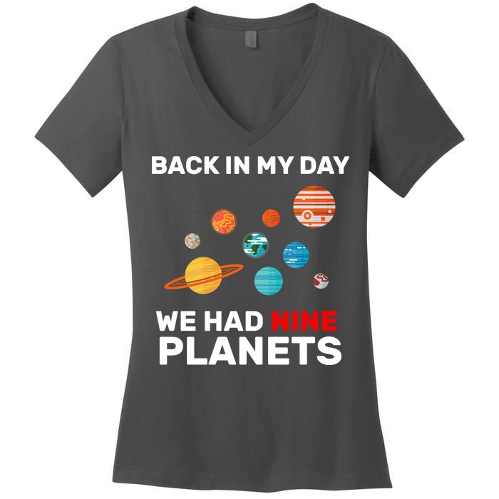 Back In My Day We Had Nine Planets Women's V-Neck T-Shirt