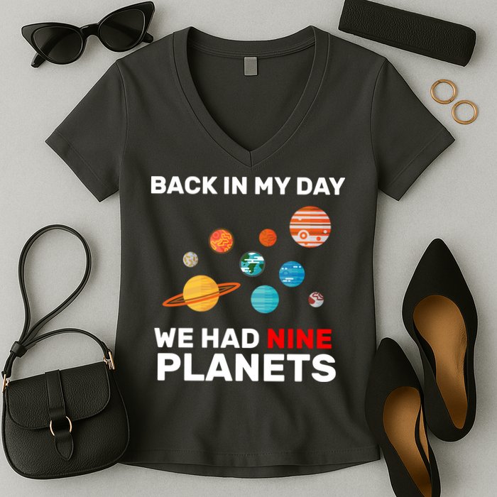 Back In My Day We Had Nine Planets Women's V-Neck T-Shirt