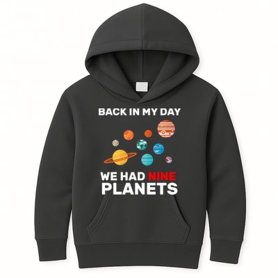 Back In My Day We Had Nine Planets Kids Hoodie