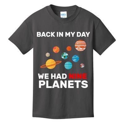 Back In My Day We Had Nine Planets Kids T-Shirt