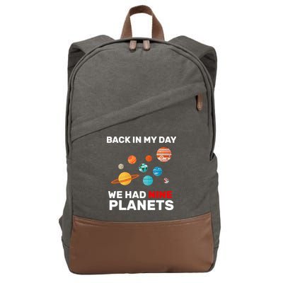 Back In My Day We Had Nine Planets Cotton Canvas Backpack