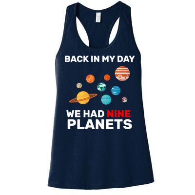 Back In My Day We Had Nine Planets Women's Racerback Tank