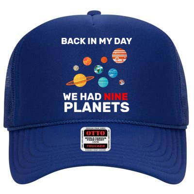 Back In My Day We Had Nine Planets High Crown Mesh Back Trucker Hat