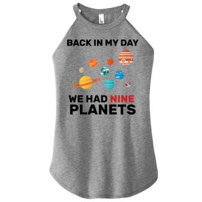 Back In My Day We Had Nine Planets Women's Perfect Tri Rocker Tank