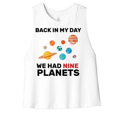 Back In My Day We Had Nine Planets Women's Racerback Cropped Tank