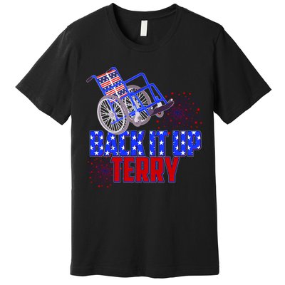 Back It Up Terry Fourth of July Fireworks Premium T-Shirt