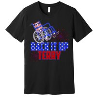 Back It Up Terry Fourth of July Fireworks Premium T-Shirt