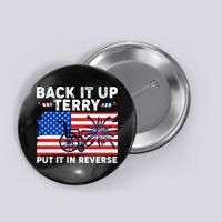 Back It Up Terry Put It In Reverse Funny Fireworks Button