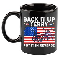 Back It Up Terry Put It In Reverse Funny Fireworks 11oz C Handle Ceramic Mug