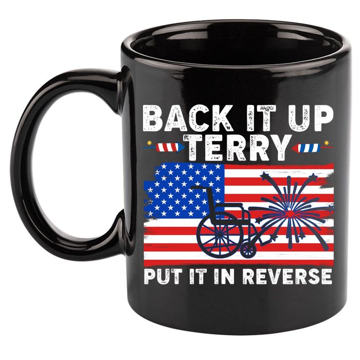 Back It Up Terry Put It In Reverse Funny Fireworks 11oz C Handle Ceramic Mug