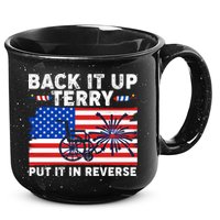 Back It Up Terry Put It In Reverse Funny Fireworks 15oz Campfire Ceramic Mug