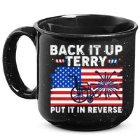 Back It Up Terry Put It In Reverse Funny Fireworks 15oz Campfire Ceramic Mug
