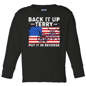 Back It Up Terry Put It In Reverse Funny Fireworks Toddler Long Sleeve Shirt