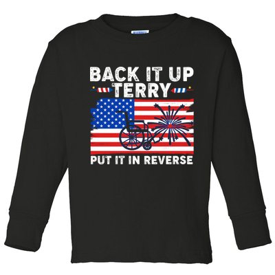 Back It Up Terry Put It In Reverse Funny Fireworks Toddler Long Sleeve Shirt