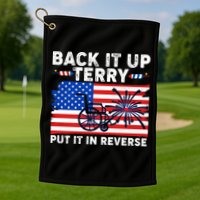 Back It Up Terry Put It In Reverse Funny Fireworks Golf Towel