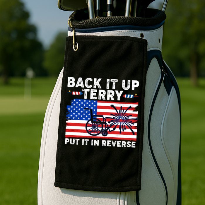 Back It Up Terry Put It In Reverse Funny Fireworks Golf Towel