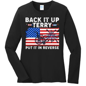 Back It Up Terry Put It In Reverse Funny Fireworks Ladies Long Sleeve Shirt