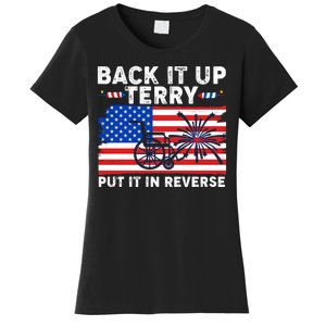 Back It Up Terry Put It In Reverse Funny Fireworks Women's T-Shirt