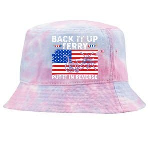 Back It Up Terry Put It In Reverse Funny Fireworks Tie-Dyed Bucket Hat