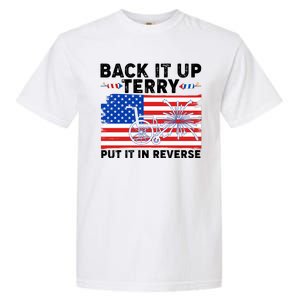 Back It Up Terry Put It In Reverse Funny Fireworks Garment-Dyed Heavyweight T-Shirt