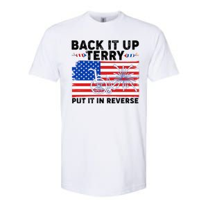 Back It Up Terry Put It In Reverse Funny Fireworks Softstyle CVC T-Shirt