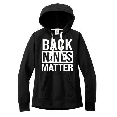 Back Nines Matter Women's Fleece Hoodie