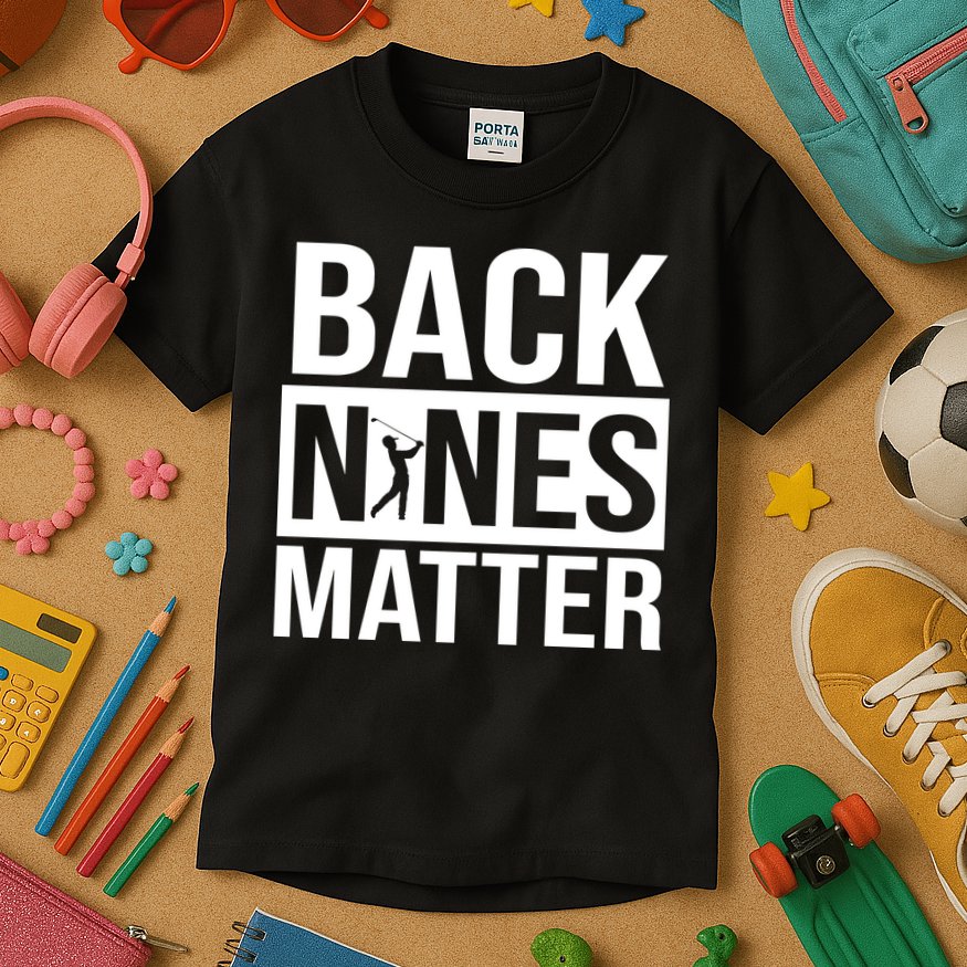 Back Nines Matter Kids T-Shirt