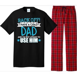 Back Off I Have a Crazy Dad Blue Imprint Pajama Set